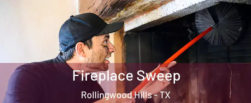 Fireplace Sweep Rollingwood Hills - TX