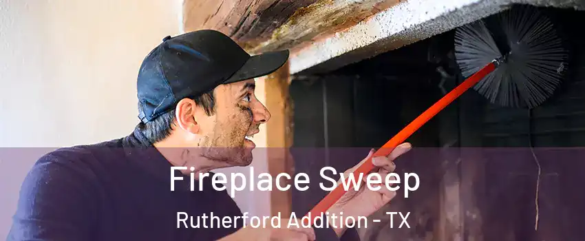 Fireplace Sweep Rutherford Addition - TX