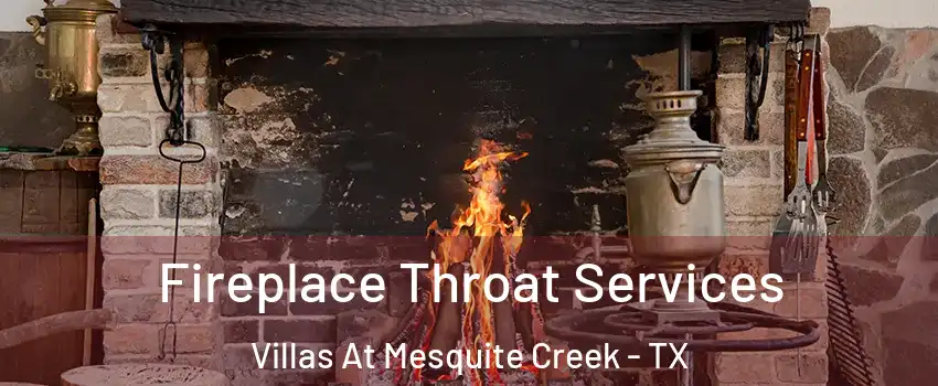 Fireplace Throat Services Villas At Mesquite Creek - TX