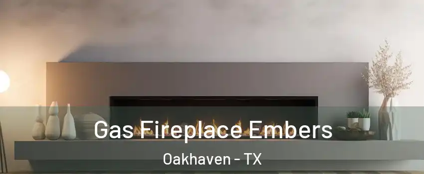 Gas Fireplace Embers Oakhaven - TX