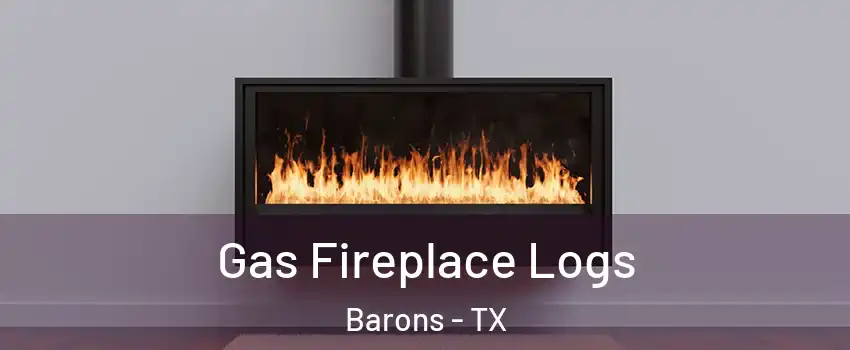 Gas Fireplace Logs Barons - TX