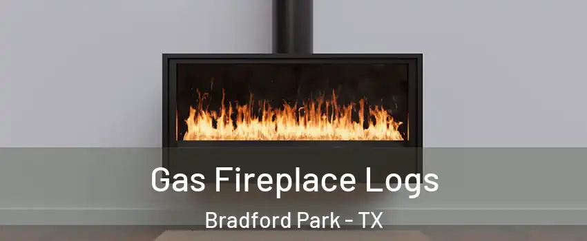 Gas Fireplace Logs Bradford Park - TX