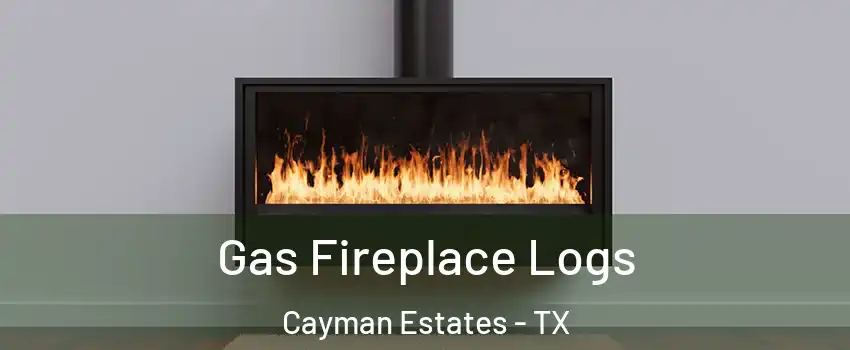 Gas Fireplace Logs Cayman Estates - TX