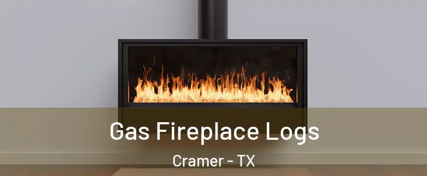 Gas Fireplace Logs Cramer - TX
