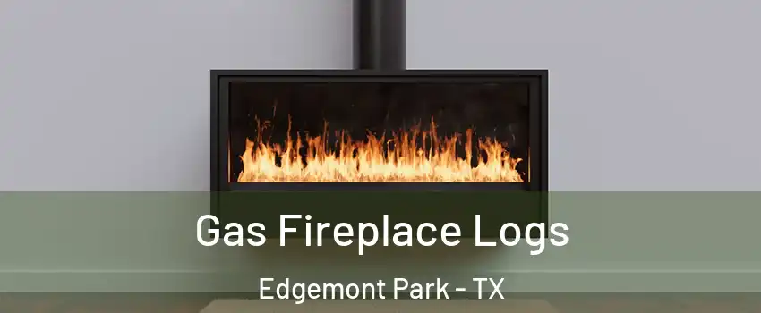 Gas Fireplace Logs Edgemont Park - TX