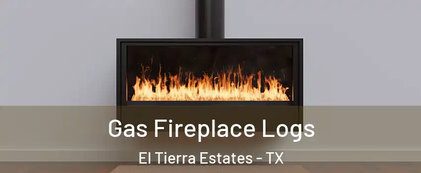 Gas Fireplace Logs El Tierra Estates - TX