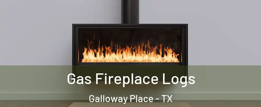 Gas Fireplace Logs Galloway Place - TX