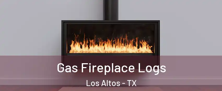 Gas Fireplace Logs Los Altos - TX