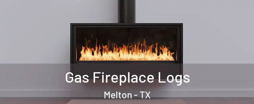 Gas Fireplace Logs Melton - TX