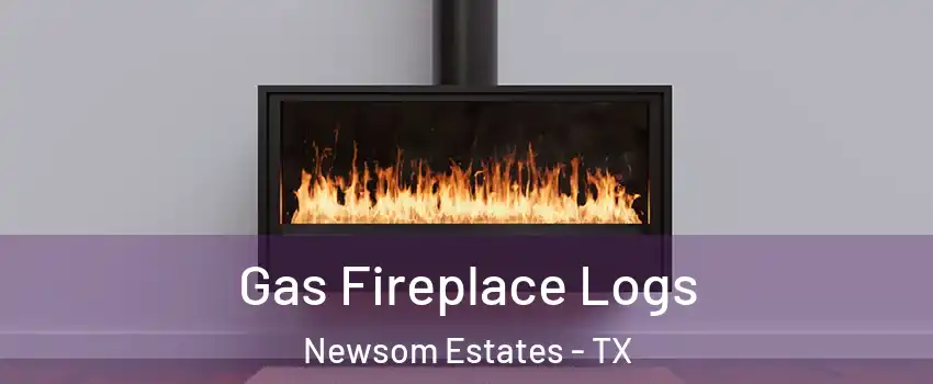 Gas Fireplace Logs Newsom Estates - TX