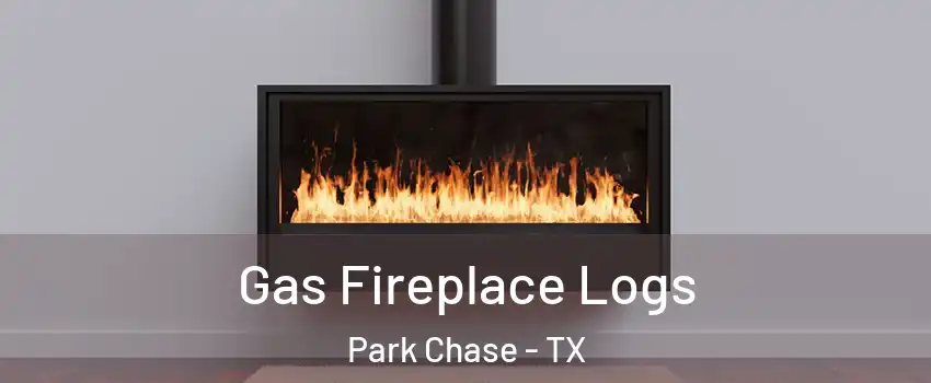 Gas Fireplace Logs Park Chase - TX