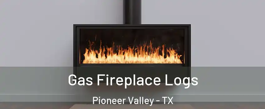 Gas Fireplace Logs Pioneer Valley - TX
