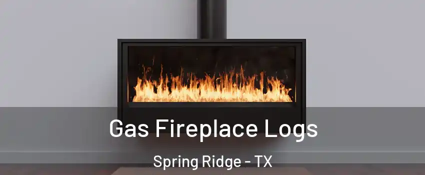 Gas Fireplace Logs Spring Ridge - TX