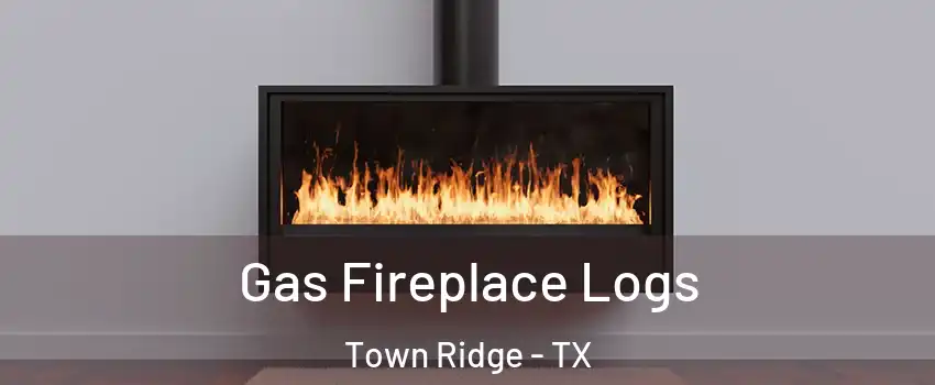 Gas Fireplace Logs Town Ridge - TX