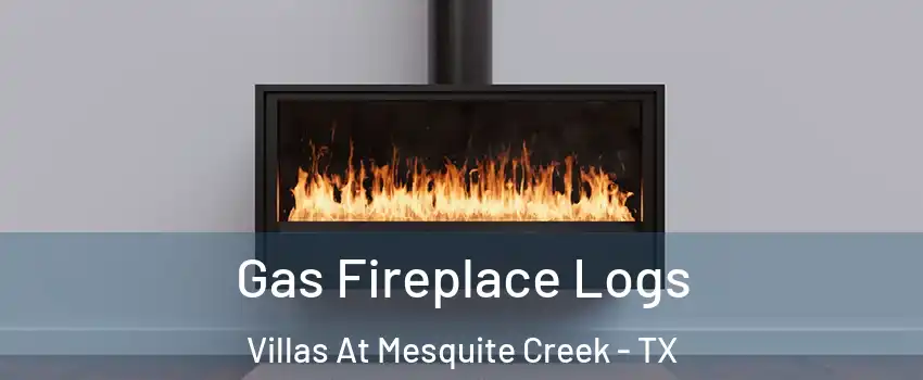 Gas Fireplace Logs Villas At Mesquite Creek - TX