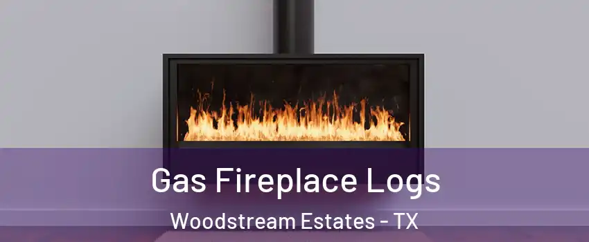 Gas Fireplace Logs Woodstream Estates - TX