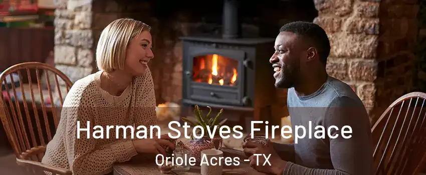 Harman Stoves Fireplace Oriole Acres - TX