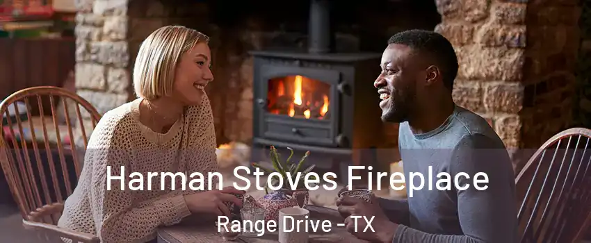 Harman Stoves Fireplace Range Drive - TX