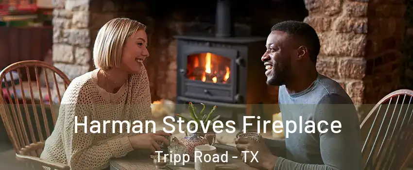 Harman Stoves Fireplace Tripp Road - TX