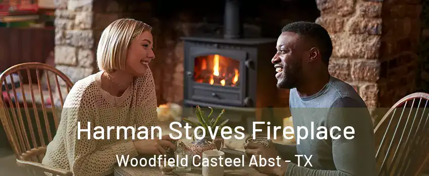 Harman Stoves Fireplace Woodfield Casteel Abst - TX