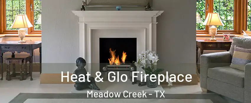 Heat & Glo Fireplace Meadow Creek - TX
