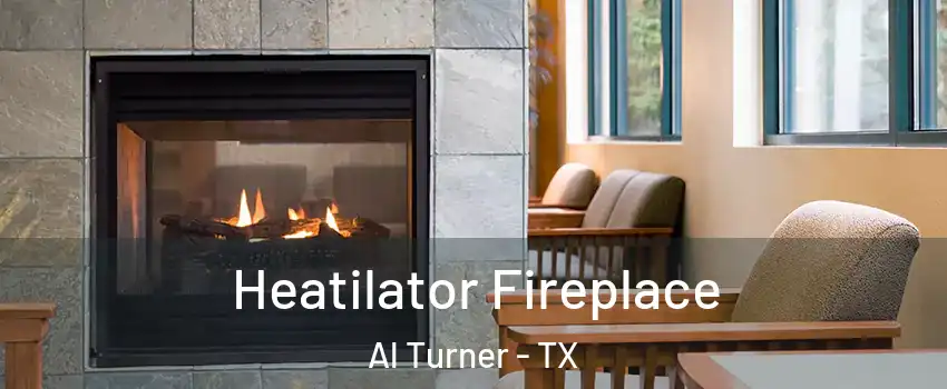 Heatilator Fireplace Al Turner - TX