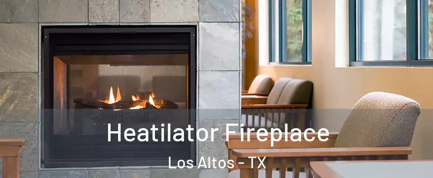 Heatilator Fireplace Los Altos - TX