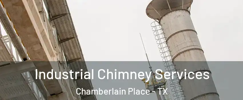 Industrial Chimney Services Chamberlain Place - TX