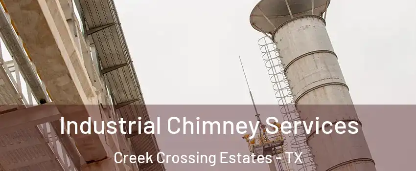 Industrial Chimney Services Creek Crossing Estates - TX
