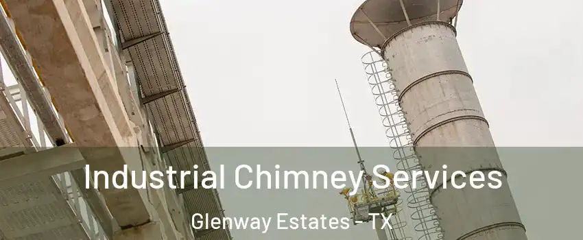 Industrial Chimney Services Glenway Estates - TX