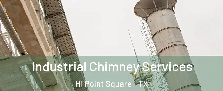 Industrial Chimney Services Hi Point Square - TX