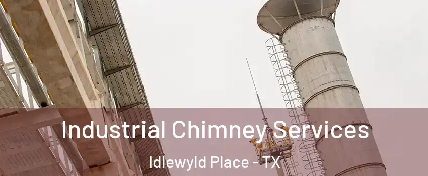 Industrial Chimney Services Idlewyld Place - TX