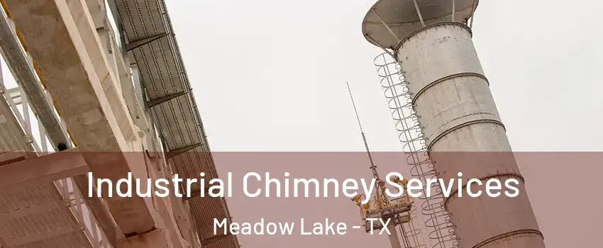 Industrial Chimney Services Meadow Lake - TX