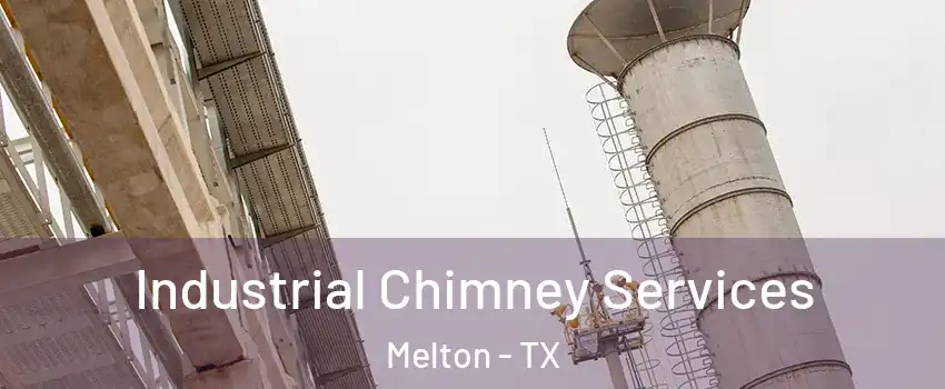 Industrial Chimney Services Melton - TX