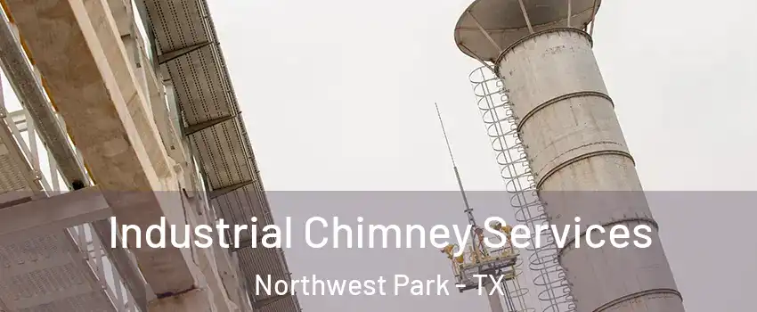 Industrial Chimney Services Northwest Park - TX