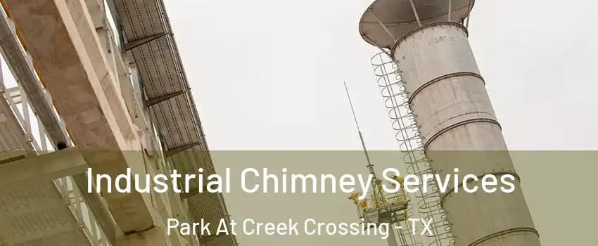 Industrial Chimney Services Park At Creek Crossing - TX