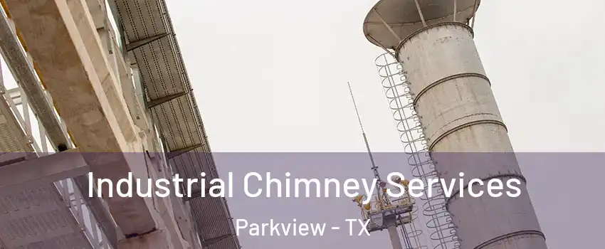 Industrial Chimney Services Parkview - TX