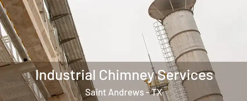 Industrial Chimney Services Saint Andrews - TX