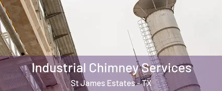 Industrial Chimney Services St James Estates - TX