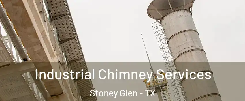 Industrial Chimney Services Stoney Glen - TX
