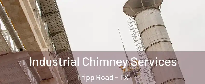 Industrial Chimney Services Tripp Road - TX