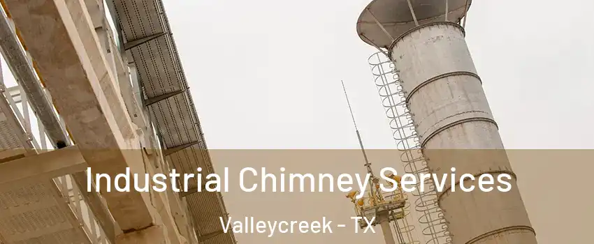 Industrial Chimney Services Valleycreek - TX