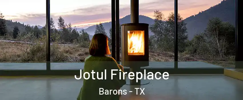 Jotul Fireplace Barons - TX