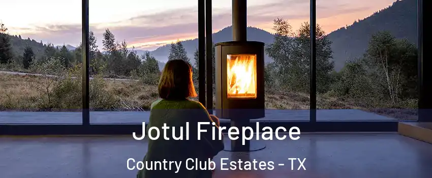 Jotul Fireplace Country Club Estates - TX