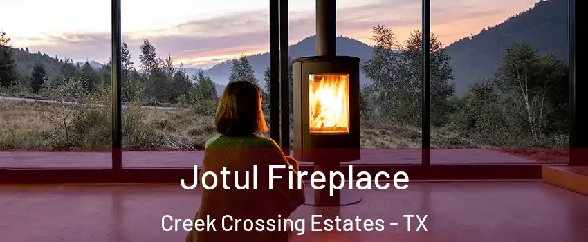 Jotul Fireplace Creek Crossing Estates - TX
