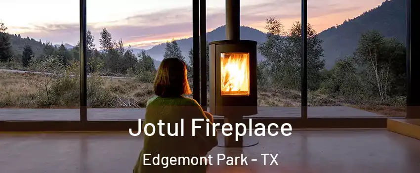 Jotul Fireplace Edgemont Park - TX