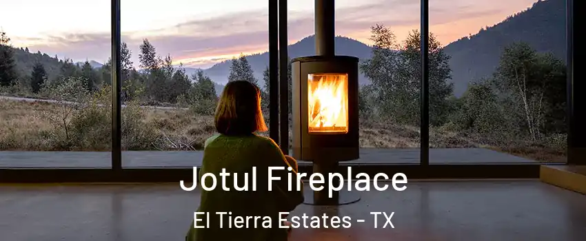 Jotul Fireplace El Tierra Estates - TX