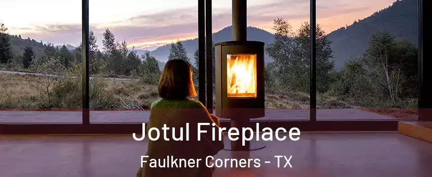 Jotul Fireplace Faulkner Corners - TX