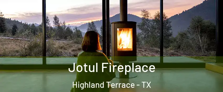 Jotul Fireplace Highland Terrace - TX