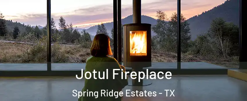 Jotul Fireplace Spring Ridge Estates - TX